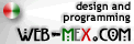 Web Building, Graphic Design and Programming, Website Promotion, Web Hosting by WEB-MEX.COM 